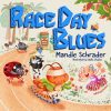 Race Day Blues by Mandie Schrader